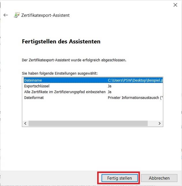 Screenshot des letzten Schritts im 'Zertifikatsexport-Assistent' und Hervorhebung wichtiger Inhalte/Schaltflächen.